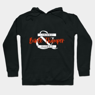 Bible Thumper (best for dark fabrics) Hoodie